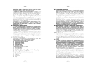 377
ANEXOS
el RNP podrá solicitar la modificación o exclusión de una ficha técnica
incluida en el Listado de Bienes y Servicios Comunes.
La Subdirección de Procesos Especiales evaluará la solicitud y, de
considerarlo procedente elabora un informe técnico, recomendando la
modificación o exclusión de la citada ficha, el cual será elevado por la
Dirección Técnico Normativa a la Presidencia Ejecutiva del OSCE.
Sobre la base de dicho informe técnico, la Presidencia Ejecutiva del
OSCE propondrá su aprobación al Consejo Directivo.
La modificación y/o exclusión de una ficha técnica también se podrá
realizar de oficio, previo informe técnico sustentatorio elaborado por la
Subdirección de Procesos Especiales.
La utilización de la ficha técnica modificada resulta obligatoria a partir
del día siguiente de su publicación en el SEACE. La exclusión de la
ficha técnica se hará efectiva desde el momento en que tal exclusión
se registre en el SEACE.
6.6. Descripción de las fichas técnicas
Las fichas técnicas contienen las características y especificaciones
técnicas o términos de referencia que debe tener determinado bien o
servicioalmomentodesuentregaoprestaciónalaEntidad.Lacantidad,
lugar, fecha y forma de entrega o prestación y demás condiciones serán
establecidas en las Bases del proceso.
Las fichas técnicas no podrán hacer referencia a marcas, tipo o
modelo del bien o servicio determinado, salvo para contrataciones por
Entidades que han realizado previamente el respectivo proceso de
estandarización, conforme a lo dispuesto en el Reglamento y demás
normas complementarias.
6.7. Contenido de la ficha técnica
El contenido de la ficha técnica de un bien o servicio común será
determinado sobre la base de los siguientes conceptos:
Características Generales del bien o servicio común:
a) Denominación del bien o servicio
b) Denominación técnica
c) ódigo del bien o servicio
d) Unidad de medida
e) Descripción general
Características Generales de la Ficha:
a) Versión de la Ficha
b) Estado de la Ficha
c) Período de publicación para recibir sugerencias: Del __ al __
d) Fecha de publicación en el SEACE
Características Técnicas del bien o servicio común:
a) Características
b) Requisitos
c) Certificación
d) Otros
ANEXOS
378
6.8. Expediente de Contratación
El órgano encargado de contrataciones de la Entidad deberá verificar si
elbienoserviciorequeridoporeláreausuariaseencuentraenelListado
de Bienes y Servicios Comunes. De ser así, adicionalmente, verificará
que el requerimiento se encuentre formulado acorde a la ficha técnica
de uso obligatorio en ese momento; caso contrario, solicitará al área
usuaria que adecue su pedido a la ficha técnica.
EnelExpedientedeContratacióndebeconstarlamodalidaddeselección
de subasta inversa.
Si antes de convocar el proceso de selección, la ficha técnica
sufre modificaciones, el área usuaria y el órgano encargado de las
contrataciones deberán reformular el requerimiento y, de ser el caso, el
estudio de las posibilidades que ofrece el mercado, respectivamente,
acorde a la ficha técnica modificada. En este caso, deberá procederse
a aprobar nuevamente el Expediente de Contratación.
6.9. Nomenclatura de un proceso de selección por Subasta Inversa
Al tipo de proceso de selección que corresponde convocar dentro de
los márgenes establecidos por la Ley Anual de Presupuesto del Sector
%K  K $    ›  K   › 
 K     %      % 
correlativo,añoysiglasdelaEntidad.Noesnecesariohacertalprecisión
en el Plan Anual de Contrataciones de la Entidad.
6.10. Comité Especial
El Comité Especial estará integrado por tres (3) miembros, de acuerdo a
lo dispuesto en el artículo 24 de la Ley; su conformación y actuación se
sujeta a las reglas previstas en el Capítulo II delTítulo II del Reglamento,
en lo que resulte aplicable al procedimiento de la modalidad de subasta
inversa.
6.11. Bases
Las Bases de un proceso de selección por subasta inversa deberán
contener lo establecido en el artículo 92 del Reglamento y los requisitos
quetienenestrictarelaciónconlahabilitacióndeunpostorparaparticipar
en el proceso de selección y cumplir con el objeto de la contratación.
La ficha técnica de un bien o servicio deberá corresponder a la versión
de uso obligatorio que se encuentre publicada en el SEACE a la fecha
de convocatoria del proceso, la cual no podrá incluir modificaciones
durante el desarrollo del proceso de selección.
La Dirección de Supervisión del OSCE tendrá a su cargo la supervisión
y monitoreo selectivo y/o aleatorio de los procesos de subasta inversa,
velando por su debida adecuación a la normativa sobre contrataciones
del Estado, a la presente directiva y a cualquier otra norma relacionada
con el objeto del proceso de selección.
En caso se adviertan observaciones y/o deficiencias en el contenido
de las Bases, el Resumen Ejecutivo o en la ficha de convocatoria
del proceso, la Dirección de Supervisión podrá emitir notificaciones
electrónicas y/u oficios, las que serán visualizadas, además de la Lista
 