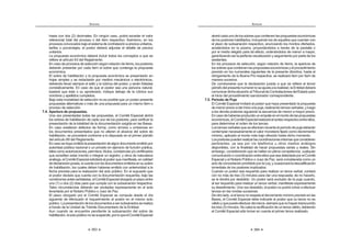 383
ANEXOS
hasta con dos (2) decimales. En ningún caso, podrá exceder el valor
referencial total del proceso o del ítem respectivo. Asimismo, en los
procesosconvocadosbajoelsistemadecontrataciónapreciosunitarios,
tarifas o porcentajes, el postor deberá adjuntar el detalle de precios
unitarios.
La propuesta económica deberá incluir todos los conceptos a que se
refiere el artículo 63 del Reglamento.
En caso de procesos de selección según relación de ítems, los postores
deberán presentar por cada ítem el sobre que contenga la propuesta
económica.
El sobre de habilitación y la propuesta económica se presentarán en
hojas simples y se redactarán por medios mecánicos o electrónicos,
debiendo llevar siempre el sello y la rúbrica del postor, y serán foliadas
correlativamente. En caso de que el postor sea una persona natural,
bastará que éste o su apoderado, indique debajo de la rúbrica sus
nombres y apellidos completos.
Bajo esta modalidad de selección no es posible que un postor presente
propuestas alternativas o más de una propuesta para un mismo ítem o
proceso de selección.
7.4. Apertura de propuestas.
Una vez presentadas todas las propuestas, el Comité Especial abrirá
los sobres de habilitación de cada uno de los postores, para verificar la
presentación de la totalidad de la documentación exigida en las Bases.
En caso existieran defectos de forma, como errores u omisiones en
los documentos presentados que no alteren el alcance del sobre de
habilitación, se procederá conforme a lo dispuesto en el primer párrafo
del artículo 68 del Reglamento.
Encasosehayaomitidolapresentacióndealgúndocumentoemitidopor
autoridad pública nacional o un privado en ejercicio de función pública,
talescomoautorizaciones,permisos,títulos,constanciasy/ocertificados
que acrediten estar inscrito o integrar un registro, y otros de naturaleza
análoga,elComitéEspecialsolicitaráalpostorquemanifieste,encalidad
dedeclaraciónjurada,sicuentaconlosdocumentosomitidosensusobre
de habilitación, los cuales deben haberse emitido con anterioridad a la
fecha prevista para la realización del acto público. En el supuesto que
el postor declare que cuenta con la documentación requerida, bajo las
condicionesantesseñaladas,elComitéEspecialotorgaráunplazoentre
uno (1) o dos (2) días para que cumpla con la subsanación respectiva.
Tales circunstancias deberán ser anotadas expresamente en el acta
  + %K   !
El plazo otorgado por el Comité Especial se computa desde el día
siguiente de efectuado el requerimiento al postor en el mismo acto
público.Lapresentacióndelosdocumentosasersubsanadosserealiza
a través de la Unidad de Trámite Documentario de la Entidad.
Aun cuando se encuentre pendiente la subsanación del sobre de
habilitación,elactopúbliconosesuspende,porloqueelComitéEspecial
ANEXOS
384
abrirácadaunodelossobresquecontienenlaspropuestaseconómicas
de los postores habilitados, incluyendo los de aquellos que cuentan con
el plazo de subsanación respectivo, anunciando los montos ofertados,
anotándolos en la pizarra, proyectándolos a través de la pantalla o
por el medio elegido para tal efecto, ordenándolos de menor a mayor,
garantizando así la perfecta visualización y seguimiento por parte de los
asistentes.
En los procesos de selección, según relación de ítems, la apertura de
los sobres que contienen las propuestas económicas y el procedimiento
previsto en los numerales siguientes de la presente directiva, hasta el
otorgamiento de la Buena Pro respectiva, se realizará ítem por ítem de
manera sucesiva.
De corroborarse que la declaración jurada a que se refiere el tercer
párrafodelpresentenumeralnoseajustaalarealidad,laEntidaddeberá
comunicardichasituaciónalTribunaldeContratacionesdelEstadopara
el inicio del procedimiento sancionador correspondiente.
7.5. Período de Puja
El Comité Especial invitará al postor que haya presentado la propuesta
demenorprecioadarinicioalapuja,realizandolancesverbales,yluego
a los demás postores siguiendo la secuencia de menor a mayor precio.
Encasodehaberseproducidounempateenelmontodelaspropuestas
económicas,elComitéEspecialrealizaráelsorteorespectivoentreellos,
para determinar el orden de los lances.
Loslancesverbalesqueseefectúenduranteelperíododepujadeberán
contemplar necesariamente el valor monetario fijado como decremento
mínimo, aplicado al monto más bajo ofrecido hasta dicho momento.
Lospostorespuedenrealizarlascoordinacionesinternasqueconsideren
pertinentes, ya sea por vía telefónica u otros medios análogos
disponibles, con la finalidad de hacer propuestas serias y reales. Sin
embargo, considerando que se hallan en plena competencia, cualquier
comunicaciónocoordinaciónentreellosqueseadetectadaporelComité
 + %K    $      
actodeconcertaciónprohibidoporlaLey,yocasionaráladescalificación
inmediata de los postores implicados.
Cuando un postor sea requerido para realizar un lance verbal, contará
con no más de tres (3) minutos para dar una respuesta; de no hacerlo,
se le tendrá por desistido. Un postor será excluido de la puja cuando,
al ser requerido para realizar un lance verbal, manifieste expresamente
su desistimiento. Una vez desistido, el postor no podrá volver a efectuar
lances en las rondas sucesivas.
Deotrolado,siellancenorespetaeldecrementomínimoprevistoenlas
Bases, el Comité Especial debe indicarle al postor que su lance no es
válidoyquepuedeefectuarotrolance,siemprequenohayantranscurrido
lostres(3)minutos.Nocabelarectificacióndeunlanceválido,debiendo
el Comité Especial sólo tomar en cuenta el primer lance realizado.
 