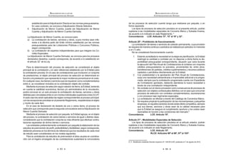 83
REGLAMENTO DE LA LEY DE
CONTRATACIONES DEL ESTADO
establecidoparalaAdjudicaciónDirectaenlasnormaspresupuestarias.
En caso contrario, se convoca a Adjudicación Directa Selectiva.
4. Adjudicación de Menor Cuantía, puede ser Adjudicación de Menor
Cuantía y Adjudicación de Menor Cuantía Derivada.
La Adjudicación de Menor Cuantía, se convoca para:
a) La contratación de bienes, servicios y obras, cuyos montos sean infe-
riores a la décima parte del límite mínimo establecido por las normas
presupuestarias para las Licitaciones Públicas o Concursos Públicos,
según corresponda;
b) La contratación de expertos independientes para que integren los Co-
mités Especiales.
La Adjudicación de Menor Cuantía Derivada, se convoca para los procesos
declarados desiertos, cuando corresponda, de acuerdo a lo establecido en
  J= !
Para la determinación del proceso de selección se considerará el objeto
principal de la contratación y el valor referencial establecido por la Entidad para
la contratación prevista. En el caso de contrataciones que involucren un conjunto
de prestaciones, el objeto principal del proceso de selección se determinará en
función a la prestación que represente la mayor incidencia porcentual en el costo.
Encualquiercaso,losbienesoserviciosqueserequierancomocomplementarios
entre sí, se consideran incluidos en la contratación objeto del contrato.
Medianteelprocesodeselecciónsegúnrelacióndeítems,laEntidad,teniendo
en cuenta la viabilidad económica, técnica y/o administrativa de la vinculación,
podrá convocar en un solo proceso la contratación de bienes, servicios u obras
distintasperovinculadasentresíconmontosindividualessuperioresatres(3)UIT.
Acada caso les serán aplicables las reglas correspondientes al proceso principal,
conlasexcepcionesprevistasenelpresenteReglamento,respetándoseelobjeto
y monto de cada ítem.
En el caso de declaración de desierto de uno o varios ítems, el proceso de
selección que corresponde para la segunda convocatoria será laAdjudicación de
Menor Cuantía Derivada.
Mediante el proceso de selección por paquete, la Entidad agrupa, en el objeto
del proceso, la contratación de varios bienes o servicios de igual o distinta clase,
   #      $ #      -
taciones separadas de dichos bienes o servicios.
Las entidades preferentemente contratarán por paquete la elaboración de los
        K   K   %   
debiendo preverse en los términos de referencia que los resultados de cada nivel
de estudio sean considerados en los niveles siguientes.
Para la contratación de estudios de preinversión el área usuaria en coordina-
ción con el órgano encargado de las contrataciones sustentará la convocatoria
REGLAMENTO DE LA LEY DE
CONTRATACIONES DEL ESTADO
84
de los procesos de selección cuando tenga que realizarse por paquete, o en
forma separada.
Los tipos de procesos de selección previstos en el presente artículo, podrán
sujetarse a las modalidades especiales de Convenio Marco y Subasta Inversa,
de acuerdo a lo indicado en este Reglamento. 8
Concordancia: LCE: Artículos 13°, 15° al 18° y 32°.
Artículo 20°.- Prohibición de fraccionamiento
La contratación de bienes o servicios de carácter permanente, cuya provisión
se requiera de manera continua o periódica se realizará por periodos no menores
a un (1) año.
No se considerará fraccionamiento cuando:
Q!             
restringió la cantidad a contratar por no disponer a dicha fecha la dis-
ponibilidad presupuestal correspondiente, situación que varía durante
la ejecución del PlanAnual de Contrataciones al contarse con mayores
créditos presupuestarios no previstos, provenientes de, entre otros,
transferencias de partidas, créditos suplementarios y recursos públicos
captados o percibidos directamente por la Entidad.
2. Con posterioridad a la aprobación del Plan Anual de Contrataciones,
surja una necesidad extraordinaria e imprevisible adicional a la progra-
mada, siempre que la contratación programada cuente con Expediente
de Contratación aprobado, debiendo atenderse la nueva necesidad a
través de una contratación independiente.
3. Secontrateconelmismoproveedorcomoconsecuenciadeprocesosde
selección con objetos contractuales distintos o en el caso que concurran
procesos de selección con contratos complementarios, exoneraciones
o con procesos bajo regímenes especiales.
4. La contratación se efectúe a través del Catálogo de Convenios Marco.
5. Se requiera propiciar la participación de las microempresas y pequeñas
empresas,enaquellossectoresdondeexistaofertacompetitiva,siempre
que sus bienes, servicios y obras sean de la calidad necesaria para
que la Entidad se asegure el cumplimiento oportuno y los costos sean
razonables en función a las condiciones del mercado.9
Concordancia: LCE: Artículo 19°.
Artículo 21°.- Modalidades Especiales de Selección
Los tipos de procesos de selección previstos en el artículo anterior, podrán
sujetarse a las modalidades especiales de Convenio Marco y Subasta Inversa,
de acuerdo a lo indicado en este Reglamento.
Concordancia: LCE: Artículo 15º.
RLCE: Artículos 90º al 96º, 97º al 103º.
? *    ƒ   +QJ?‹=WQ=‹Œ K  @   =WQ=!
 
