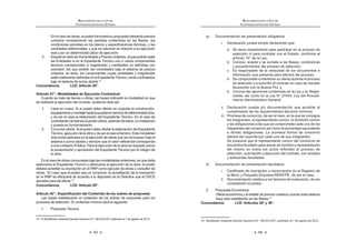 93
REGLAMENTO DE LA LEY DE
CONTRATACIONES DEL ESTADO
En el caso de obras, el postor formulará su propuesta ofertando precios
unitarios considerando las partidas contenidas en las Bases, las
      _  
cantidades referenciales, y que se valorizan en relación a su ejecución
real y por un determinado plazo de ejecución.
3. EsquemamixtodeSumaAlzadayPreciosUnitarios,alquepodránoptar
las Entidades si en el Expediente Técnico uno o varios componentes
_             
precisión, los que podrán ser contratados bajo el sistema de precios
unitarios, en tanto, los componentes cuyas cantidades y magnitudes
_   Z_   $   
bajo el sistema de suma alzada.14
Concordancia: LCE: Artículo 26°.
Artículo 41°.- Modalidades de Ejecución Contractual
Cuando se trate de bienes u obras, las bases indicarán la modalidad en que
se realizará la ejecución del contrato, pudiendo ésta ser:
1. Llave en mano: Si el postor debe ofertar en conjunto la construcción,
equipamientoymontajehastalapuestaenserviciodedeterminadaobra,
y de ser el caso la elaboración del Expediente Técnico. En el caso de
contratacióndebieneselpostoroferta,ademásdeéstos,suinstalación
y puesta en funcionamiento.
2. Concurso oferta: Si el postor debe ofertar la elaboración del Expediente
Técnico,ejecucióndelaobray,deserelcasoelterreno.Estamodalidad
sólo podrá aplicarse en la ejecución de obras que se convoquen bajo el
sistema a suma alzada y siempre que el valor referencial corresponda
a una Licitación Pública. Para la ejecución de la obra es requisito previo
la presentación y aprobación del Expediente Técnico por el íntegro de
la obra.
Enelcasodeobrasconvocadasbajolasmodalidadesanteriores,enquedeba
elaborarse el Expediente Técnico y efectuarse la ejecución de la obra, el postor
deberá acreditar su inscripción en el RNP como ejecutor de obras y consultor de
obras. En caso que el postor sea un consorcio, la acreditación de la inscripción
en el RNP se efectuará de acuerdo a lo dispuesto en la Directiva que el OSCE
apruebe para tal efecto.15
Concordancia: LCE: Artículo 26°.
Artículo 42°.- Especificación del Contenido de los sobres de propuesta
Las bases establecerán el contenido de los sobres de propuesta para los
procesos de selección. El contenido mínimo será el siguiente:
1. Propuesta Técnica:
14Qˆ*    ƒ   +QJ?‹=WQ=‹Œ K  @   =WQ=!
REGLAMENTO DE LA LEY DE
CONTRATACIONES DEL ESTADO
94
a) Documentación de presentación obligatoria
i. Declaración jurada simple declarando que:
a. No tiene impedimento para participar en el proceso de
selección ni para contratar con el Estado, conforme al
  QW 
b. Conoce, acepta y se somete a las Bases, condiciones
y procedimientos del proceso de selección;
c. Es responsable de la veracidad de los documentos e
información que presenta para efectos del proceso;
d. Se compromete a mantener su oferta durante el proceso
de selección y a suscribir el contrato en caso de resultar
favorecido con la Buena Pro; y
e. Conoce las sanciones contenidas en la Ley y su Regla-
 +=@ŠŠŠ    -
miento Administrativo General.
ii. Declaración jurada y/o documentación que acredite el
cumplimiento de los requerimientos técnicos mínimos.
iii. Promesa de consorcio, de ser el caso, en la que se consigne
los integrantes, el representante común, el domicilio común
y las obligaciones a las que se compromete cada uno de los
integrantes del consorcio así como el porcentaje equivalente
a dichas obligaciones. La promesa formal de consorcio
deberá ser suscrita por cada uno de sus integrantes.
Se presume que el representante común del consorcio se
encuentra facultado para actuar en nombre y representación
del mismo en todos los actos referidos al proceso de
selección, suscripción y ejecución del contrato, con amplias
    !
b) Documentación de presentación facultativa
! w         |   
la Micro y Pequeña Empresa-REMYPE, de ser el caso.
ii. Documentación relativa a los factores de evaluación, de así
considerarlo el postor.
2. Propuesta Económica:
Oferta económica y el detalle de precios unitarios cuando este sistema
haya sido establecido en las Bases.16
Concordancia: LCE: Artículos 26° y 36°.
16 *    ƒ   +QJ?‹=WQ=‹Œ K  @   =WQ=!
 