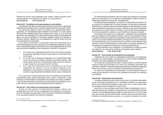 109
REGLAMENTO DE LA LEY DE
CONTRATACIONES DEL ESTADO
Nacional de Control, quien participará como veedor y deberá suscribir el acta
correspondiente. La no asistencia del mismo no vicia el proceso. 36
Concordancia: LCE: Artículo 30°.
Artículo 65°.- Acreditación de representantes en acto público
Laspersonas naturales concurren personalmenteoatravésdesuapoderado
debidamente acreditado ante el Comité Especial mediante carta poder simple.
Las personas jurídicas lo hacen por medio de su representante legal o
apoderado. El representante legal acreditará tal condición con copia simple
del documento registral vigente que consigne dicho cargo y, en el caso del
apoderado, será acreditado con carta poder simple suscrita por el representante
legal, a la que se adjuntará el documento registral vigente que acredite la
condición de éste, expedido con una antigüedad no mayor de treinta (30) días
a la presentación de propuestas.
En el caso de consorcios, la propuesta puede ser presentada por el
representante legal común del consorcio, o por el apoderado designado por éste,
o por el representante legal o apoderado de uno de los integrantes del consorcio
que se encuentre registrado como participante, conforme a lo siguiente:
1. En el caso que el representante legal común del consorcio presente
la propuesta, éste debe presentar copia simple de la promesa formal
de consorcio.
2. En el caso que el apoderado designado por el representante legal
común del consorcio presente propuesta, este debe presentar carta
poder simple suscrita por el representante legal común del consorcio
y copia simple de la promesa formal de consorcio.
3. En el caso del representante legal o apoderado de uno de los
integrantes del consorcio que se encuentre registrado como
participante, la acreditación se realizará conforme a lo dispuesto por
el primer y segundo párrafo del presente artículo, según corresponda.
En el caso que el Comité Especial rechace la acreditación del apoderado,
representante legal, representante legal común, según corresponda, y este
exprese su disconformidad, se anotará tal circunstancia en el acta y el Notario
   $         
poder hasta el momento en que el participante formule apelación.37
Artículo 66°.- Acto público de presentación de propuestas
El acto se inicia cuando el Comité Especial empieza a llamar a los
participantes en el orden en que se registraron para participar en el proceso,
para que entreguen sus propuestas. Si al momento de ser llamado el participante
no se encuentra presente, se le tendrá por desistido.
36, 37 *    ƒ   +QJ?‹=WQ=‹Œ K  @   =WQ=!
REGLAMENTO DE LA LEY DE
CONTRATACIONES DEL ESTADO
110
El Comité Especial procederá a abrir los sobres que contienen la propuesta
_            K     #   
 K     ? | !
De advertirse que la propuesta no cumple con lo requerido por las Bases o no
se cumpla con la subsanación en el plazo otorgado, se devolverá la propuesta,
teniéndolapornoadmitida,salvoqueelpostorexpresesudisconformidad,encuyo
 $    +    $
la propuesta en su poder hasta el momento en que el postor formule apelación.
    $#     !
] #         
_     ]  +       $   
lossobrescerradosquecontienenlaspropuestaseconómicasdentrodeunoomás
K #  $ K     _ K 
del Comité Especial y por los postores que así lo deseen, conservándolos hasta
la fecha en que el Comité Especial, en acto público, comunique verbalmente a
los postores el resultado de la evaluación de las propuestas técnicas.
El Comité levantará el acta respectiva, la cual deberá ser suscrita por todos
sus miembros, así como por los veedores y los postores que lo deseen.38
Concordancia: LCE: Artículo 30°.
Artículo 67°.- Acto privado de presentación de propuestas
Tratándose de acto privado, los participantes presentarán sus propuestas,
con cargo y en sobre cerrado, en la dirección, en el día y horario señalados en
las Bases, bajo responsabilidad del Comité Especial.
En el caso que la propuesta del postor no fuera admitida, el Comité Especial
incluirá el motivo de esa decisión en el acta de los resultados del proceso que
publicaráenelSEACE,debiendodevolverselossobresquecontienenlapropuesta
técnica y económica, una vez consentido el otorgamiento de la Buena Pro.
         w_    $
motivo de esa decisión en el acta de los resultados del proceso que publicará
en el SEACE.
Artículo 68°.- Subsanación de propuestas
Si existieran defectos de forma, tales como errores u omisiones subsanables
    #  #      
técnica, el Comité Especial otorgará un plazo entre uno (1) o dos (2) días, salvo
que el defecto pueda corregirse en el mismo acto.
Asimismo, en caso que algún postor haya omitido la presentación de uno o
más documentos que acrediten el cumplimiento de los requerimientos técnicos
mínimos, el Comité Especial podrá otorgar un plazo entre uno (1) o dos (2) días
para que el postor subsane dicha omisión, siempre que se trate de documentos
emitidos por autoridad pública nacional o un privado en ejercicio de función
J? *    ƒ   +QJ?‹=WQ=‹Œ K  @   =WQ=!
 