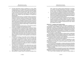 183
REGLAMENTO DE LA LEY DE
CONTRATACIONES DEL ESTADO
2. De existir observaciones, éstas se consignarán en un Acta o Pliego
de Observaciones y no se recibirá la obra. A partir del día siguiente, el
contratistadispondrádeundécimo(1/10)delplazodeejecuciónvigente
de la obra para subsanar las observaciones, plazo que se computará
a partir del quinto día de suscrito el Acta o Pliego. Las obras que se
ejecuten como consecuencia de observaciones no darán derecho al
pago de ningún concepto a favor del contratista ni a la aplicación de
penalidad alguna.
Subsanadas las observaciones, el contratista solicitará nuevamente la
   K     K   $    
el inspector o supervisor e informado a la Entidad, según corresponda,
en el plazo de tres (3) días siguientes de la anotación. El comité de
recepciónjuntoconelcontratistaseconstituiránenlaobradentrodelos
siete(7)díassiguientesderecibidoelinformedelinspectorosupervisor.
  K #   $  $    K  
lasobservacionesformuladasenelActaoPliego,nopudiendoformular
nuevas observaciones.
De haberse subsanado las observaciones a conformidad del comité de
recepción, se suscribirá el Acta de Recepción de Obra.
3. Encasoqueelcontratistaoelcomitéderecepciónnoestuvieseconforme
con las observaciones o la subsanación, según corresponda, anotará
la discrepancia en el acta respectiva. El comité de recepción elevará al
TitulardelaEntidad,segúncorresponda,todoloactuadoconuninforme
sustentadodesusobservacionesenunplazomáximodecinco(5)días.
La Entidad deberá pronunciarse sobre dichas observaciones en igual
plazo. De persistir la discrepancia, ésta se someterá a conciliación y/o
arbitraje, dentro de los quince (15) días siguientes al pronunciamiento
de la Entidad.
4. Si vencido el cincuenta por ciento (50%) del plazo establecido para
la subsanación, la Entidad comprueba que no se ha dado inicio
a los trabajos correspondientes, salvo circunstancias justificadas
debidamente acreditadas por el contratista, dará por vencido dicho
plazo, ésta intervendrá y subsanará las observaciones con cargo a
las valorizaciones pendientes de pago o de acuerdo al procedimiento
establecido en la directiva que se apruebe conforme a lo establecido
  $    =W!
5. Todo retraso en la subsanación de las observaciones que exceda
del plazo otorgado, se considerará como demora para efectos de las
penalidades que correspondan y podrá dar lugar a que la Entidad
     !  #   
el presente artículo podrán ser aplicadas hasta el tope señalado en la
Ley, el Reglamento o el contrato, según corresponda.
6. Está permitida la recepción parcial de secciones terminadas de las
REGLAMENTO DE LA LEY DE
CONTRATACIONES DEL ESTADO
184
obras, cuando ello se hubiera previsto expresamente en las Bases,
en el contrato o las partes expresamente lo convengan. La recepción
parcial no exime al contratista del cumplimiento del plazo de ejecución;
en caso contrario, se le aplicarán las penalidades correspondientes.
7. Si por causas ajenas al contratista la recepción de la obra se retardara,
superandolosplazosestablecidosenelpresenteartículoparatalacto,el
lapsodelademoraseadicionaráalplazodeejecucióndelamismayse
reconoceráalcontratistalosgastosgeneralesdebidamenteacreditados,
en que se hubiese incurrido durante la demora.
?!         K  K  
el comité de recepción constata la existencia de vicios o defectos
distintasalasobservacionesantesformuladas,sinperjuiciodesuscribir
el Acta de Recepción de Obra, informará a la Entidad para que ésta
solicite por escrito al contratista las subsanaciones del caso, siempre
que constituyan vicios ocultos.
Artículo 211°.- Liquidación del Contrato de Obra
El contratista presentará la liquidación debidamente sustentada con la
documentación y cálculos detallados, dentro de un plazo de sesenta (60) días o
el equivalente a un décimo (1/10) del plazo vigente de ejecución de la obra, el que
resultemayor,contadodesdeeldíasiguientedelarecepcióndelaobra.Dentrodel
plazo máximo de sesenta (60) días de recibida, la Entidad deberá pronunciarse,
ya sea observando la liquidación presentada por el contratista o, de considerarlo
 K     $   # _   
dentro de los quince (15) días siguientes.
Si el contratista no presenta la liquidación en el plazo previsto, su elaboración
será responsabilidad exclusiva de la Entidad en idéntico plazo, siendo los gastos
     !    $#      # 
éste se pronuncie dentro de los quince (15) días siguientes.
La liquidación quedará consentida cuando, practicada por una de las partes,
no sea observada por la otra dentro del plazo establecido.
Cuando una de las partes observe la liquidación presentada por la otra,
ésta deberá pronunciarse dentro de los quince (15) días de haber recibido
la observación; de no hacerlo, se tendrá por aprobada la liquidación con las
observaciones formuladas.
En el caso de que una de las partes no acoja las observaciones formuladas
por la otra, aquélla deberá manifestarlo por escrito dentro del plazo previsto en el
párrafoanterior.Entalsupuesto,dentrodelosquince(15)díashábilessiguientes,
cualquiera de las partes deberá solicitar el sometimiento de esta controversia a
conciliación y/o arbitraje.
Todadiscrepanciarespectoalaliquidaciónseresuelvesegúnlasdisposiciones
previstasparalasolucióndecontroversiasestablecidasenlaLeyyenelpresente
Reglamento, sin perjuicio del cobro de la parte no controvertida.
En el caso de obras contratadas bajo el sistema de precios unitarios, la
 