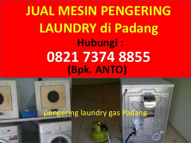 082173748855 anto mesin pengering laundry bekas di padang 082173748855 anto mesin pengering laundry bekas di padang