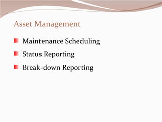 Asset Management Maintenance Scheduling Status Reporting Break-down Reporting 