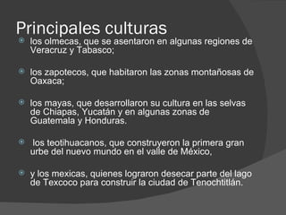 Aunque en la región de Mesoamérica existen 
  diferentes regiones naturales se considera 
  una unidad cultural porque los...