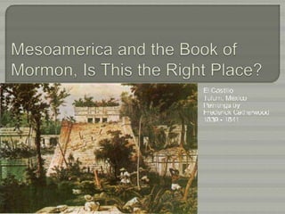 Mesoamerica and the Book of Mormon 