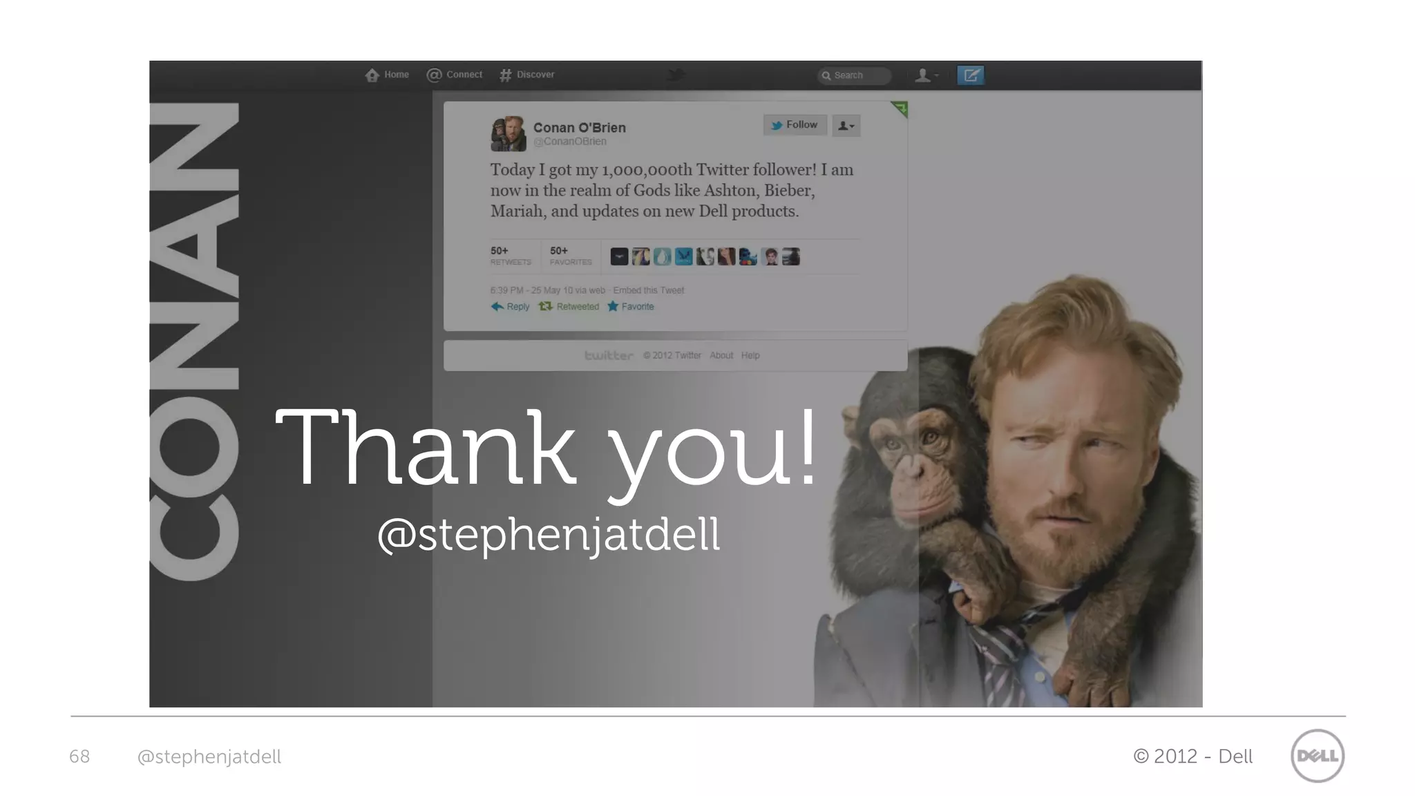 Thank you!
                       @stephenjatdell



68   @stephenjatdell                     © 2012 - Dell
 