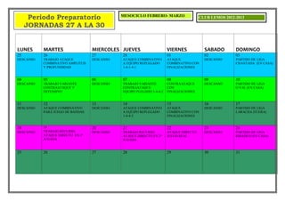 LUNES MARTES MIERCOLES JUEVES VIERNES SABADO DOMINGO
25
DESCANSO
26
TRABAJO ATAQUE
COMBINATIVO AMPLITUD
Y PROFUNDIDAD
27
DESCANSO
28
ATAQUE COMBINATIVO
A EQUIPO REPLEGADO
1-4-1-4-1
01
ATAQUE
COMBINATIVO CON
FINALIZACIONES
02
DESCANSO
03
PARTIDO DE LIGA
CHANTADA (EN CASA)
04
DESCANSO
05
TRABAJO VARIANTE
CONTRAATAQUE Y
DEFENSIVO
06
DESCANSO
07
TRABAJO VARIANTE
CONTRAATAQUE
EQUIPO PLEGADO 1-4-4-2
08
CONTRAATAQUE
CON
FINALIZACIONES
09
DESCANSO
10
PARTIDO DE LIGA
O VAL (EN CASA)
11
DESCANSO
12
ATAQUE COMBINATIVO
PARA JUEGO DE BANDAS
13
DESCANSO
14
ATAQUE COMBINATIVO
A EQUIPO REPLEGADO
1-4-4-2
15
ATAQUE
COMBINATIVO CON
FINALIZACIONES
16
DESCANSO
17
PARTIDO DE LIGA
LARACHA (FUERA)
18
DESCANSO
19
TRABAJO RECURSO
ATAQUE DIRECTO EN 1ª
JUGADA
20
DESCANSO
21
TRABAJO RECURSO
ATAQUE DIRECTO EN 2ª
JUGADA
22
ATAQUE DIRECTO
JUEGO REAL
23
DESCANSO
24
PARTIDO DE LIGA
RIBADEO (EN CASA)
25 26 27 28 29 30 31
Periodo Preparatorio
JORNADAS 27 A LA 30
MESOCICLO FEBRERO- MARZO CLUB LEMOS 2012-2013
 