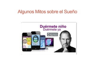 Algunos Mitos sobre el Sueño
 
