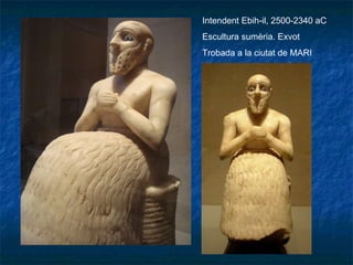 Intendent Ebih-il, 2500-2340 aC Escultura sumèria. Exvot Trobada a la ciutat de MARI 