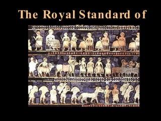 The Royal Standard of Ur 