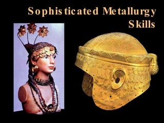 Sophisticated Metallurgy Skills at Ur 