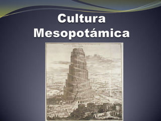Cultura Mesopotámica 
