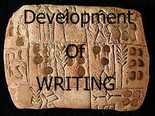 Development Of  WRITING   