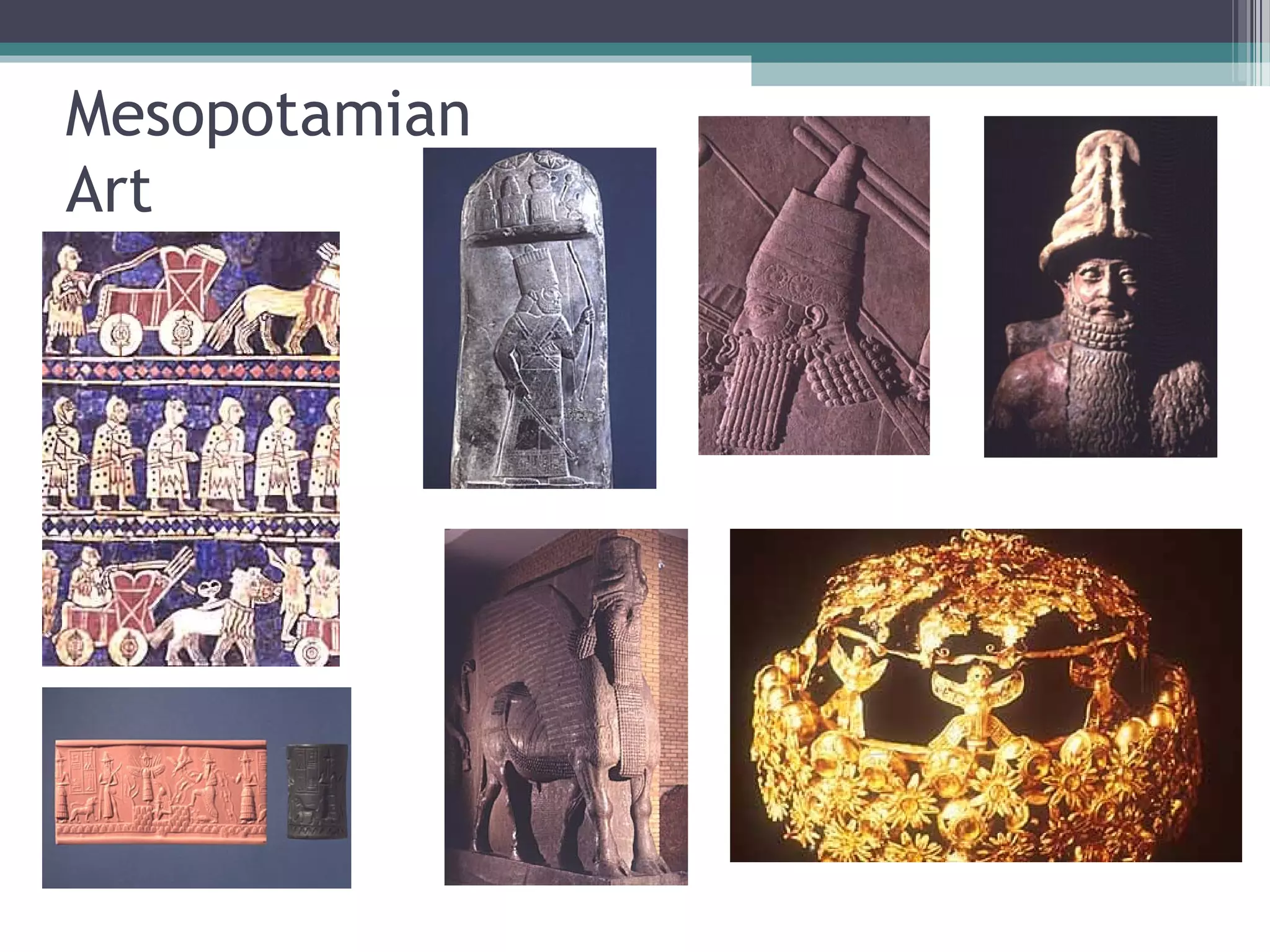 Mesopotamian
Art
 