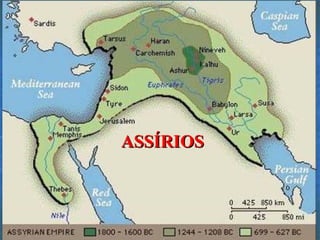 ASSÍRIOSASSÍRIOS
 