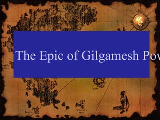 The Epic of Gilgamesh Pow
 