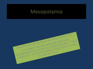 Mesopotamia
 