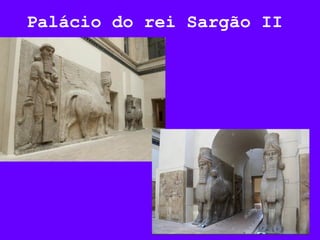 Palácio do rei Sargão II
 