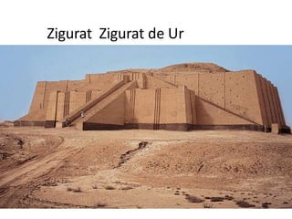 Zigurat Zigurat de Ur
 