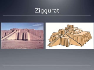Ziggurat
 