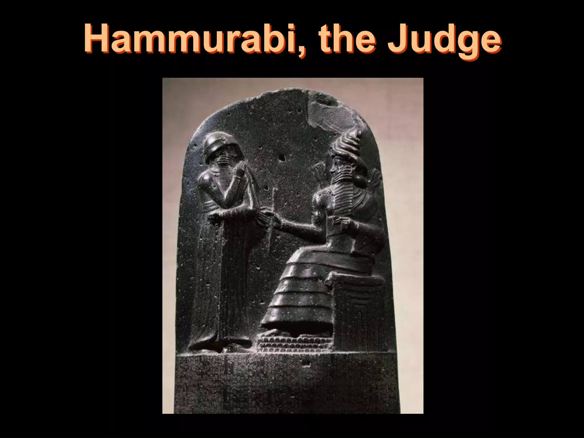 Hammurabi, the Judge
 