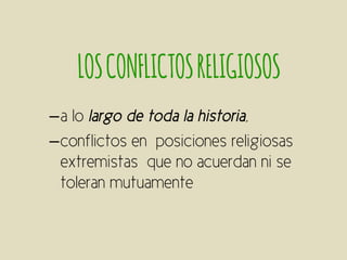 LOSCONFLICTOSRELIGIOSOS
–
–
 