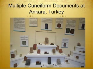 Multiple Cuneiform Documents at
         Ankara, Turkey
 