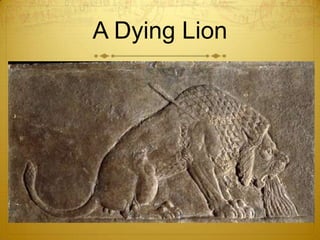 A Dying Lion
 