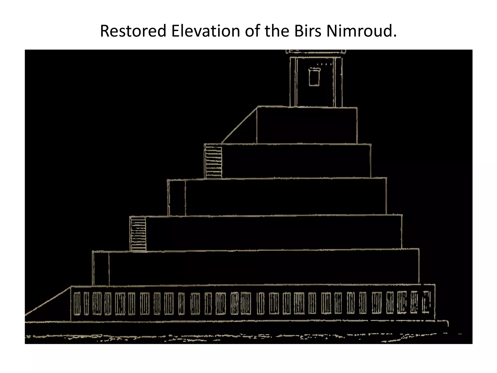Restored Elevation of the Birs Nimroud.
 
