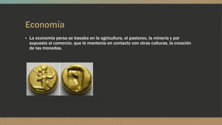 Economía
▪ La economía persa se basaba en la agricultura, el pastoreo, la minería y por
supuesto el comercio, que le mantenía en contacto con otras culturas, la creación
de las monedas.
 