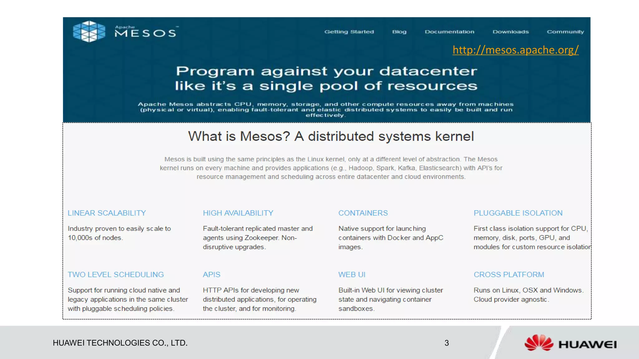 HUAWEI TECHNOLOGIES CO., LTD. 3
http://mesos.apache.org/
 