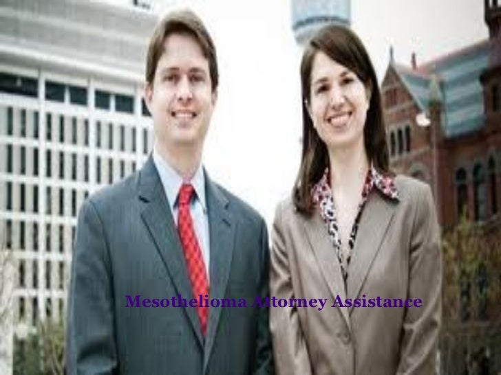 Mesothelioma attorney assistance