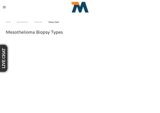 Home / Mesothelioma / Diagnosis / Biopsy Types
Mesothelioma Biopsy Types
LIVECHAT
 
