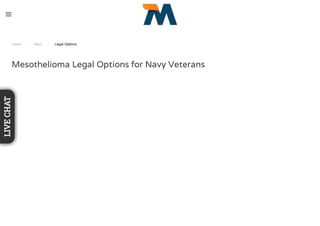 Home / Navy / Legal Options
Mesothelioma Legal Options for Navy Veterans
LIVECHAT
 