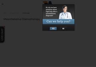 Home / Treatment Options / Chemotherapy
Mesothelioma Chemotherapy
LIVECHAT
111111111111111
 