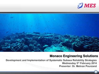 Monaco Engineering Solutions
1
 