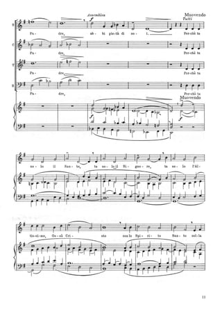 Assemblea Muovendo
'~~I.~ - , f =- Tutti
,,
..
~
:
..
Il,a
,T
..,
B
.
fl ~
~ •
~ :
Il ~
..,
li ~
,..,
~ .
. -
Pa- dre,
T ~
~- ,-ab - bi pie-tà di
-.- -.no - .----l. Per-chè tu
-
-
-- -------1 I -. -.Pa- d~ Per-chè tu
~.
-- .Pa- dre,_ Per-chè tu
~ ~
1 I
Pa- dre,
-
Per-chè tu
Muovendo
I I
-- =j------...
- -
j~I'1 r ~r' r~r'
77
J~r
~ J ,..! 1 J,J I I ,J
-
~ I 'r vr I ~f
- , -
~
C/"---"'_ _ (.;
I -so - lo il San - to, tu so - lo il Si - gno - re,
--- --:--- 1"1 I
~r r (.;~r r I r r r I
---- --- I I I I J ..J
tis-si-mo,
~--------.-----
I
----
r I r r--rr irFJ--J..J 1 L-t--.. I I I I
.
sto con lo Spi - ri - to
,
I I
tu so - lo l'Al-
I~ 1----
r i r rr
I I I I I
,
San - to nel-la
i
11
 