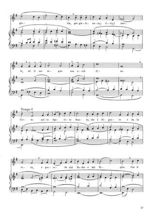 -- - ,
- - -
tJ I I I I
~
glo - - ria, per giu - di - ca - r~ vi - vi~i mor -
ft ~ I 1 I 1 I~ .1....---
---------
I~
-
1 I I 1
I r T'-/j r r i
( -J flJ) I~ J ~J J .D. l~j
:
, -
-
tJ
ti, ed il suo re - gno non a - vra fi- ne.
l'" ----------- / - I
-
tJ '"
"---. -~ --- -f-f I "I
j J j J
( ~--:- -r-J J J J~J J J~.J J.
----r L- - -_.
Tempo I
- -
tJ I ~ I I I I
Cre - do nel- lo Spi - ri - to San - to, che è Si - gno - re e da la
I ~ l~ 1 I I ~~ I 1 I ~
l' r I ----.. - r r I I I I I I r
( I J j J--J.J.I---,J. .J J .d J J-----.J J
- ~ - I l
~r
~ ~
, - ,
, ~ I T I I
vi - ta, e pro - ce- de dal Pa- dre e dal Fi - glio. Con il
..,.--- 1
--- I
I:.~ -- I
~r T'--f ~r - -I I r I I 1
( ~--=-- ---- ~ t-J J j I J ~..--........
:
,
-
17
 