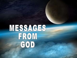 MESSAGES FROM GOD 