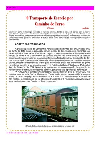 (A primeira parte deste artigo, publicado no número anterior, abordou o transporte correio para o Algarve
pelo Caminho de ...