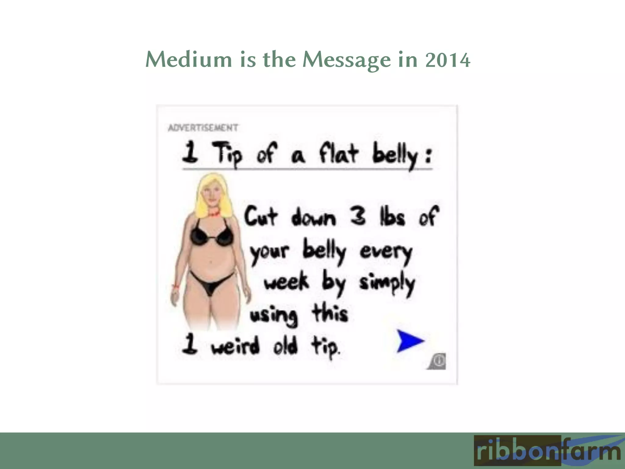 Medium is the Message in 2014
 
