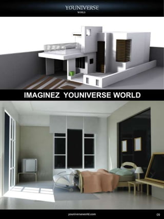 IMAGINEZ YOUNIVERSE WORLD




                            09
 