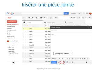 Insérer une pièce-jointe
Bibliothèque de Riom communauté
Joindre des fichiers
 