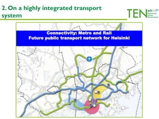 2. On a highly integrated transport
system
 