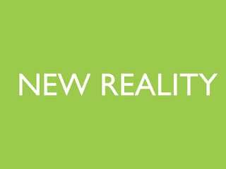 NEW REALITY
 