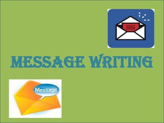 Message writing