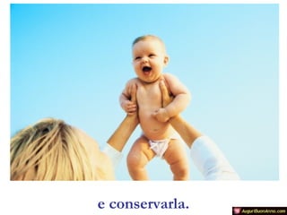 e conservarla.

 