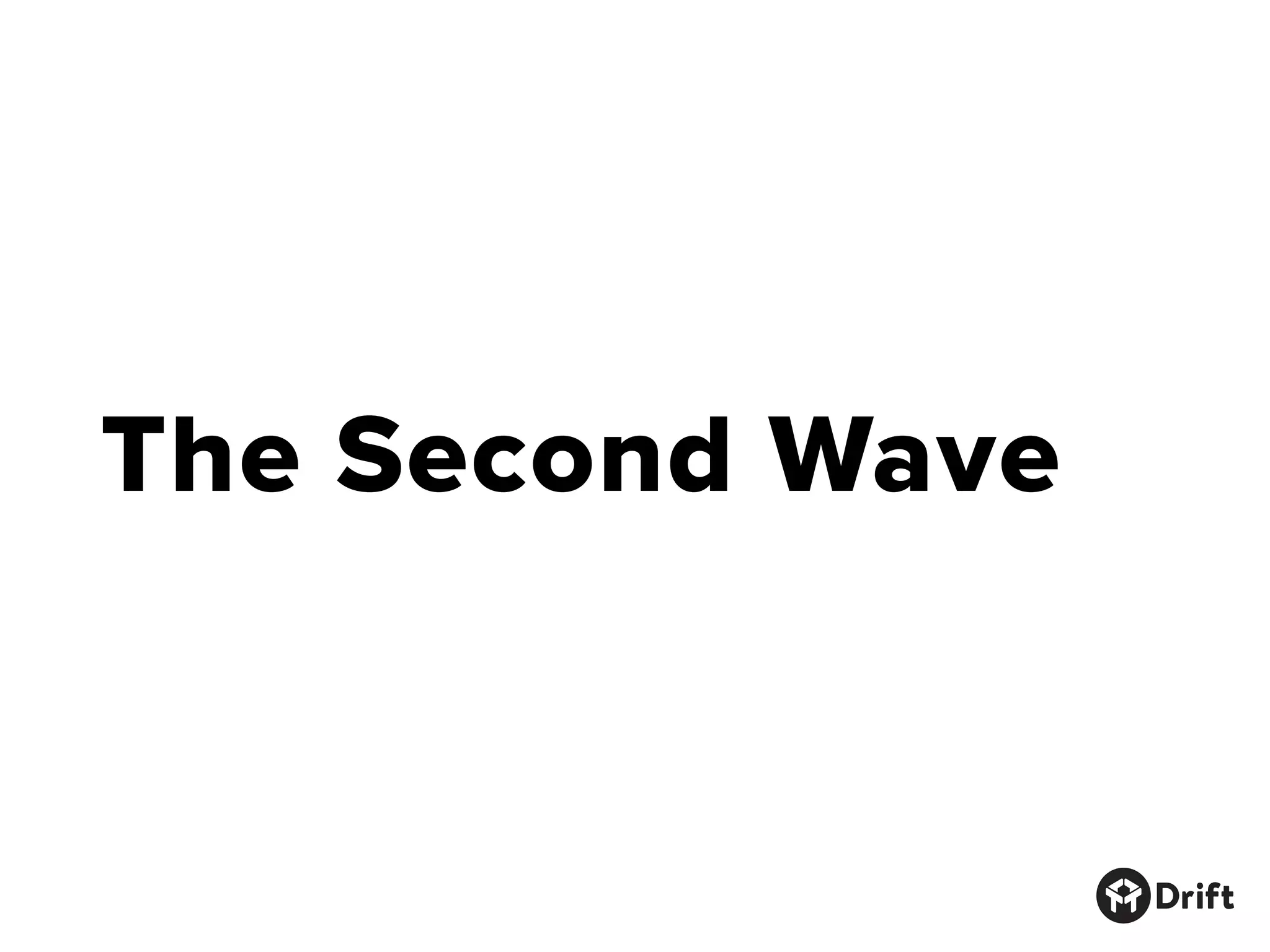 The Second Wave
 