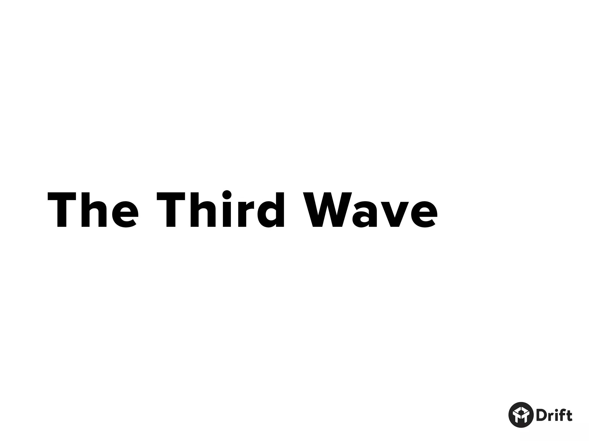 The Third Wave
 